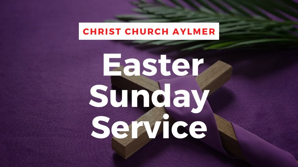 Easter Sunday Service at Christ Church Aylmer